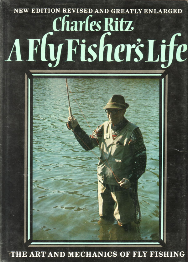 charles ritz a fly fisher s life